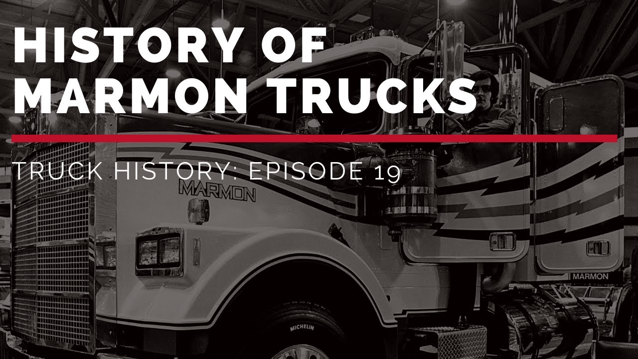 История грузовиков Marmon — История грузовиков, эпизод 19