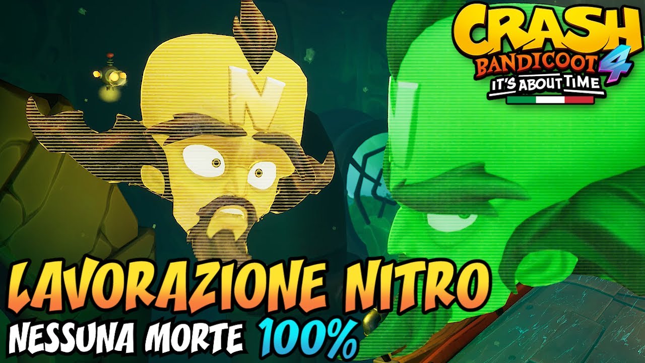 CRASH BANDICOOT 4 (ITA) - Parte 31: Lavorazione Nitro [100%]