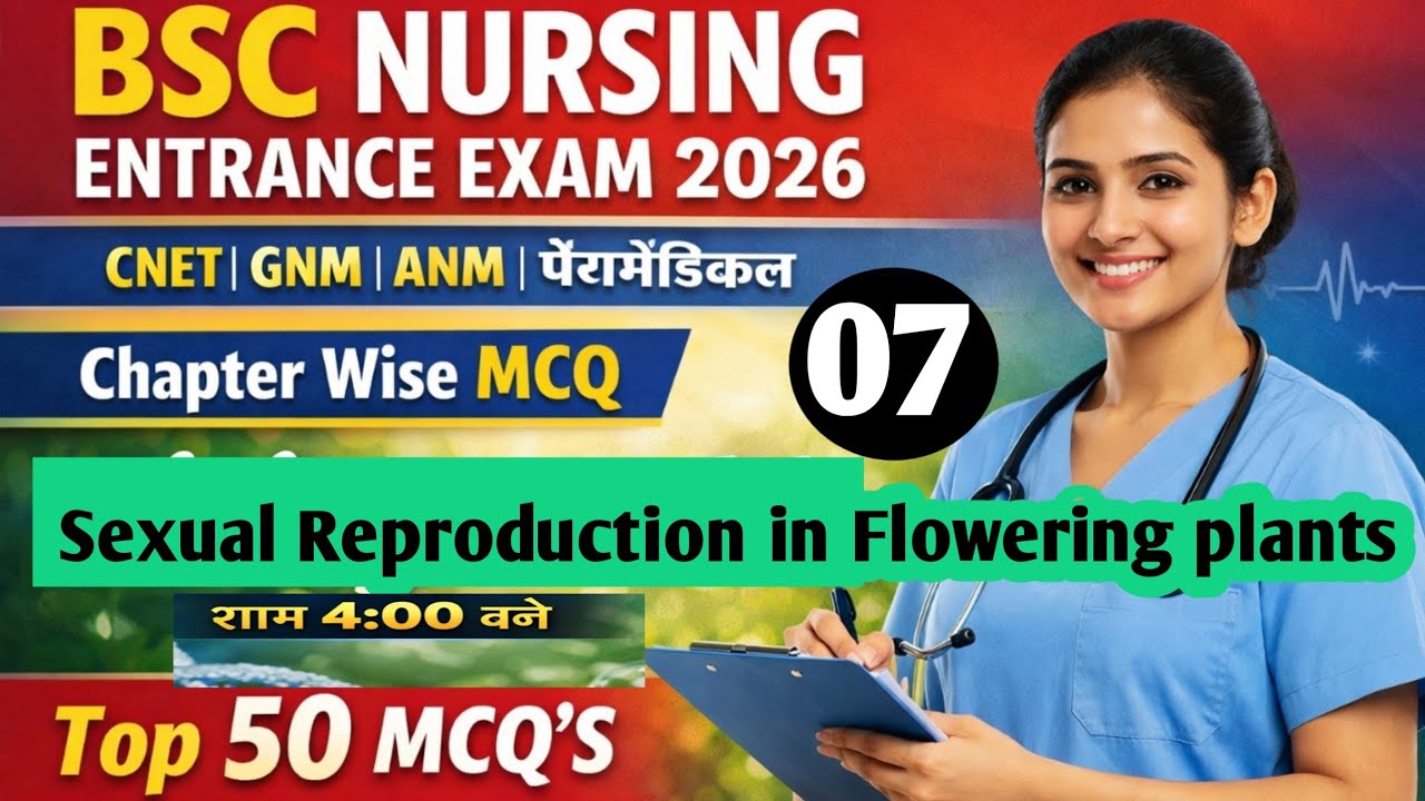 2026 में आने वाले क्वेश्चन।Reproduction in Flowering plants।abvmu bsc nursing entrance exam।kgmu