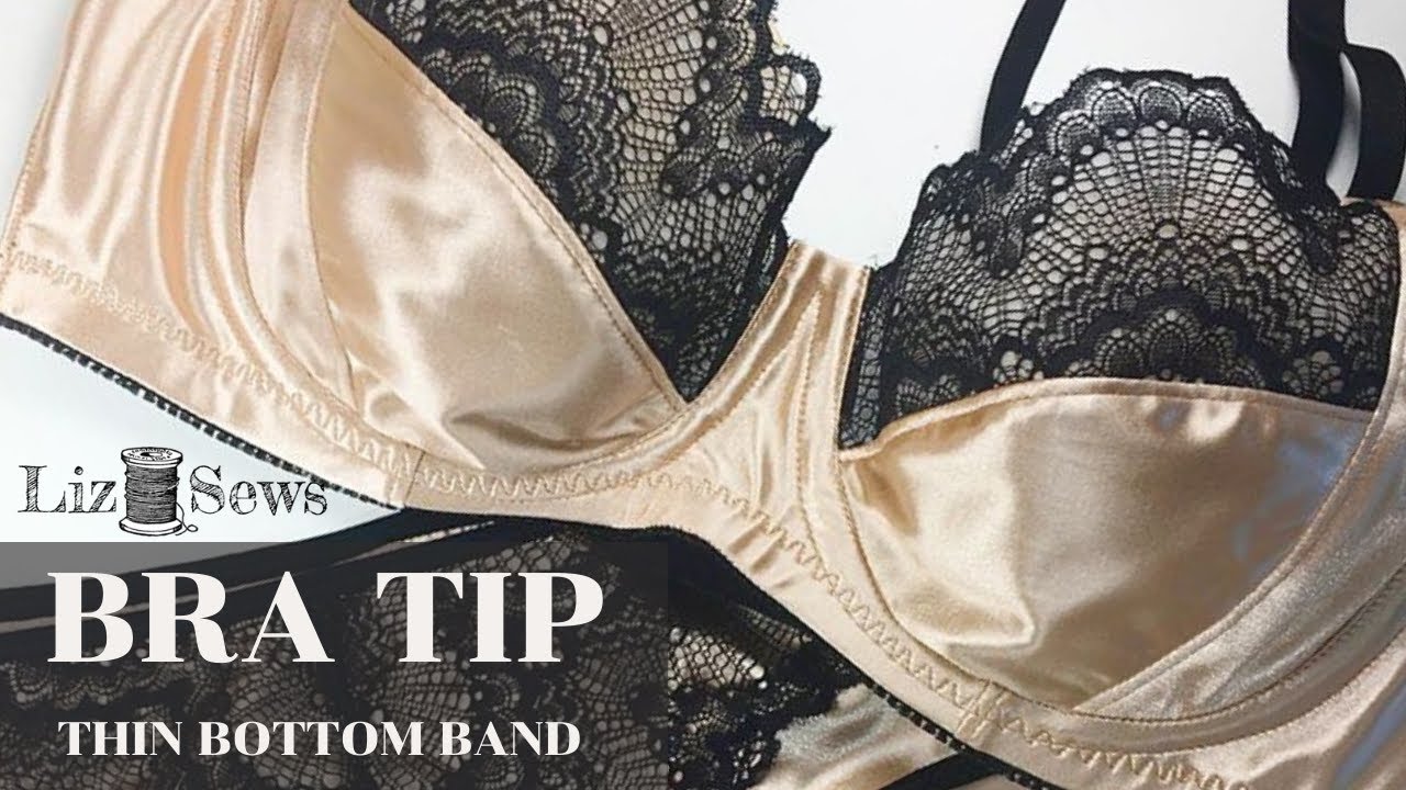 Bra Making Tip: Thin Bottom Band