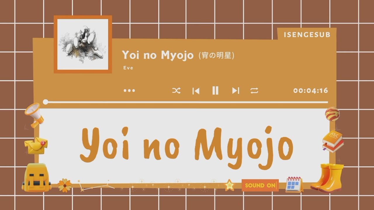 Yoi no Myojo [Venus di Langit Malam] 宵の明星 - Eve [Lirik Terjemahan Indonesia, Romaji, dan Kanji]