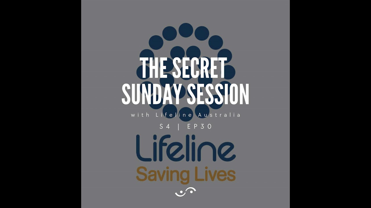The Secret Sunday Session with Lifeline Australia