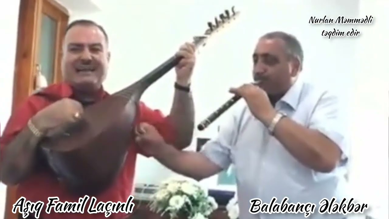 Aşıq Famil Laçınlı və Balabançı Ələkbərdən gözəl ifa