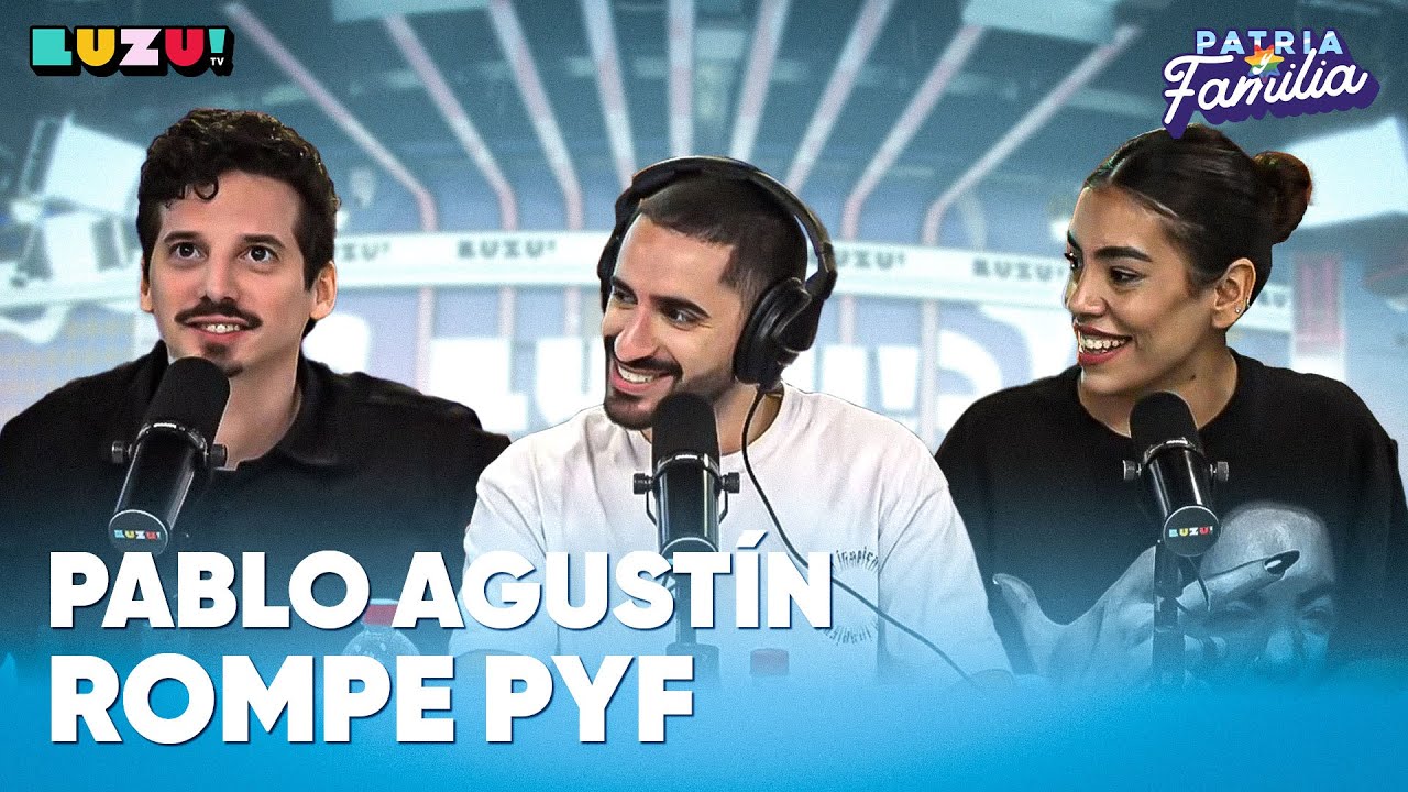 #PATRIAYFAMILIA l PABLO AGUSTÍN CONTRA ARIANA GRANDE