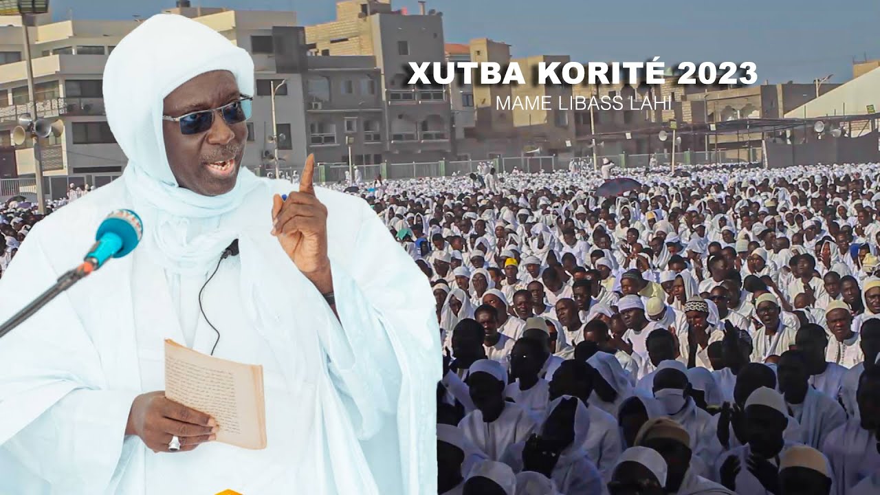 Korité 2023 : Xutba Mame Libass Lahi