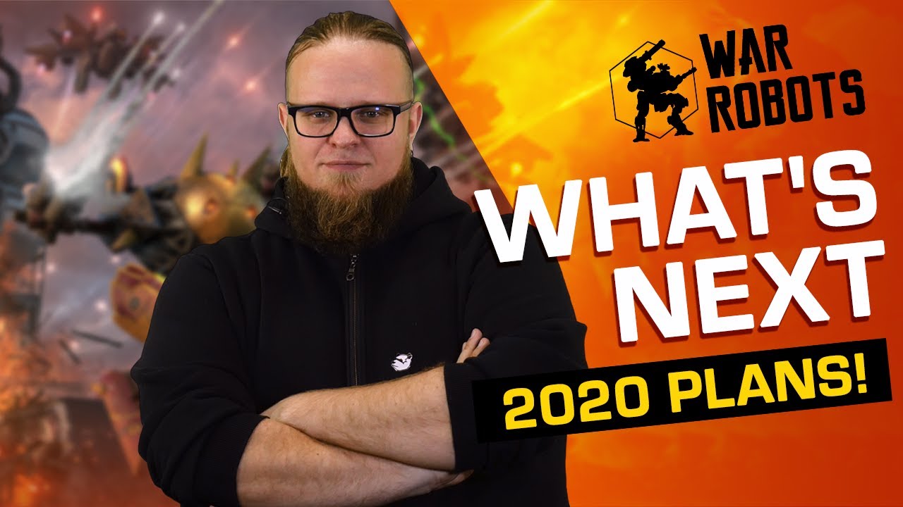 War Robots 2020: WHAT'S NEXT?