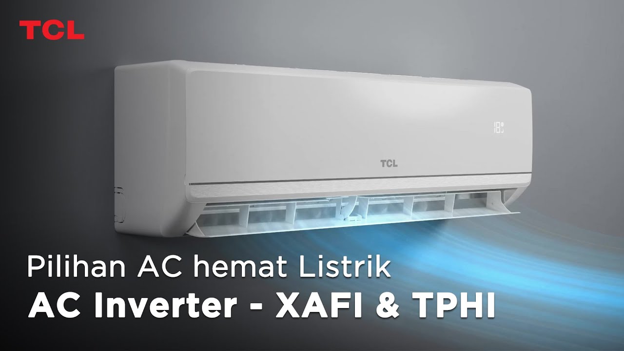 TCL AI Inverter AC! Hemat Listrik 70% Tapi Tetap Dingin Maksimal!
