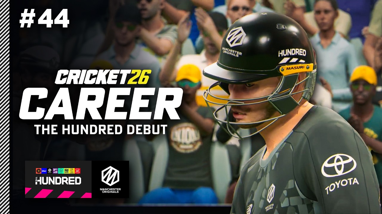 THE HUNDRED - Cricket 26 Career Mode #44