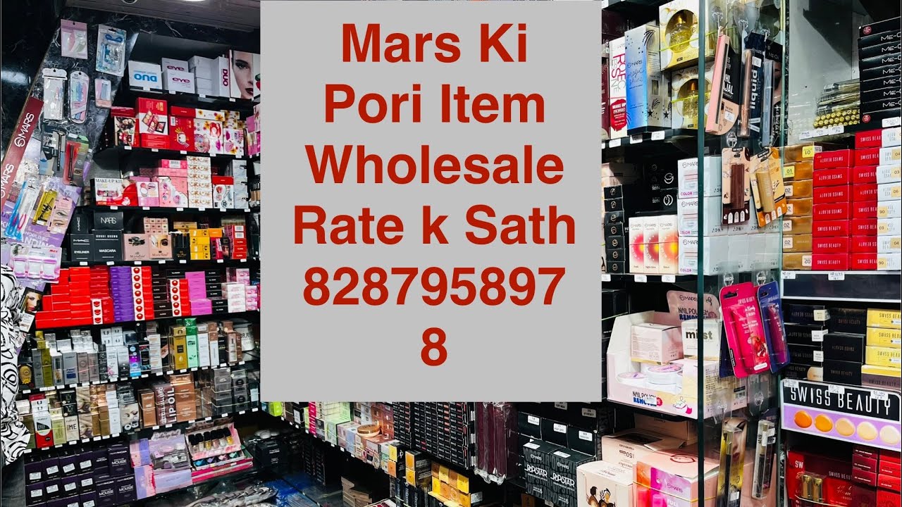 Mars Ki Pori Item Rate k Sath Wholesale M 8287958978 Gandi market Sadar Bazar 5475 Shop number 