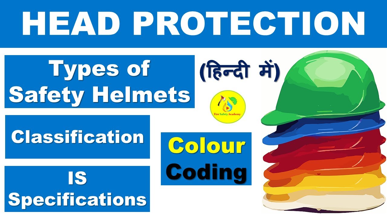 Types of Safety Helmet | Safety Helmet Color Codes Standards | All About Head Protection in Hindi