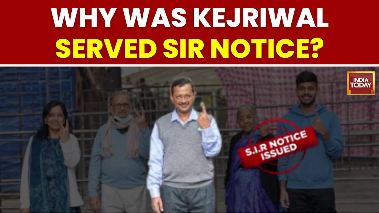 Delhi SIR Notice: Kejriwal, Family Flagged 'Unmapped', Rekha Gupta Cleared | India Today
