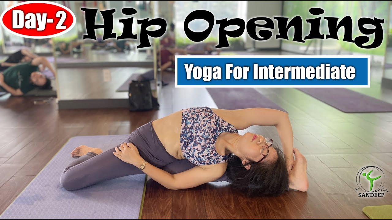 Day-2 Hip Opening - Yoga For Intermediate Peoples || Yoga With Sandeep || Vietnam