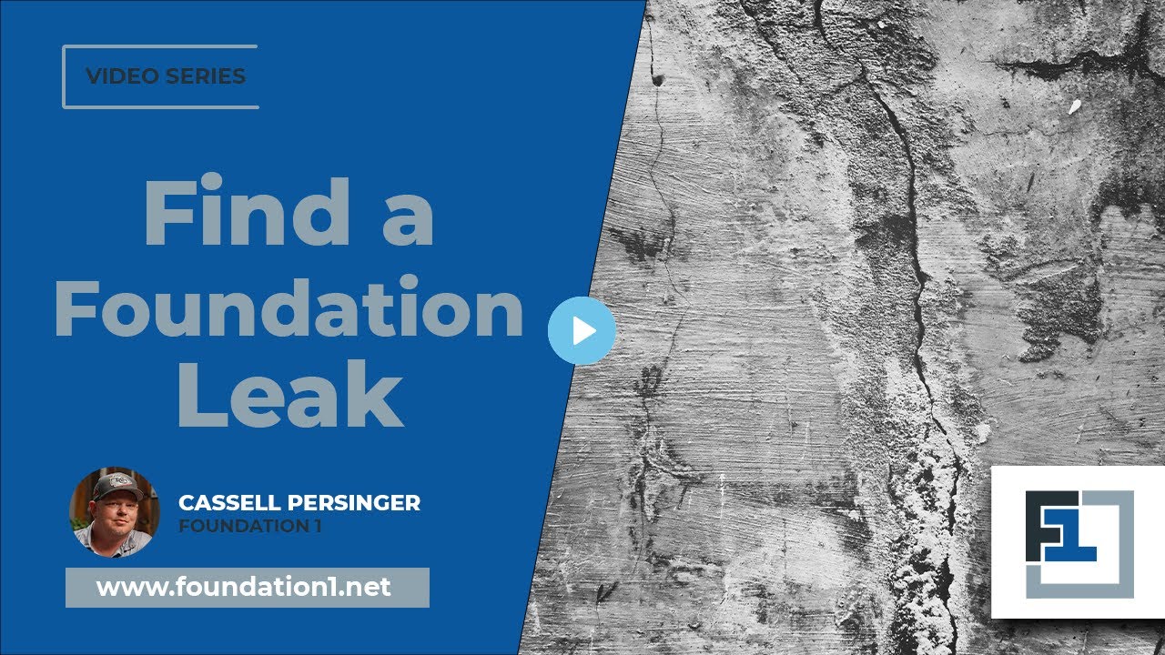 How to Find a Foundation Leak and How to Fix It | Foundation 1