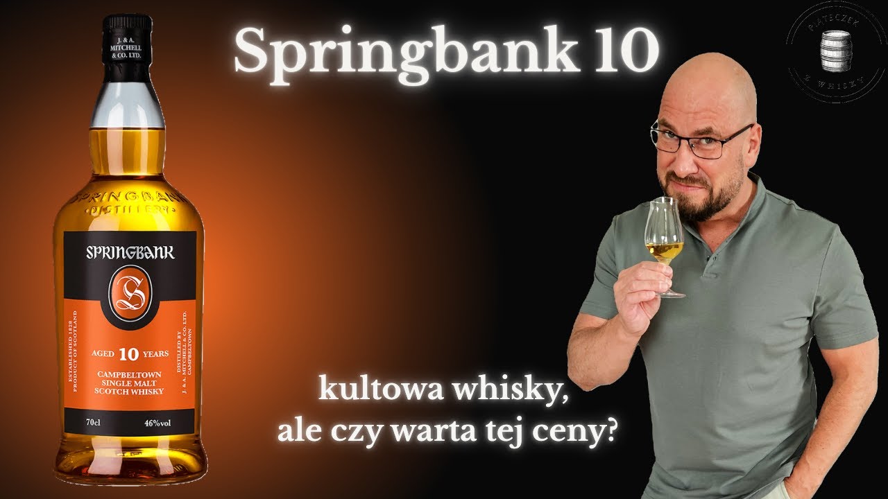 Springbank 10 &ndash; whisky legenda z Campbeltown