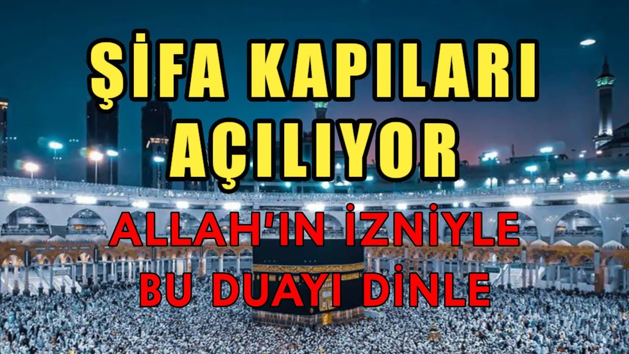 Allah’ın İzniyle Tüm Hastalıklara Şifa Duası
