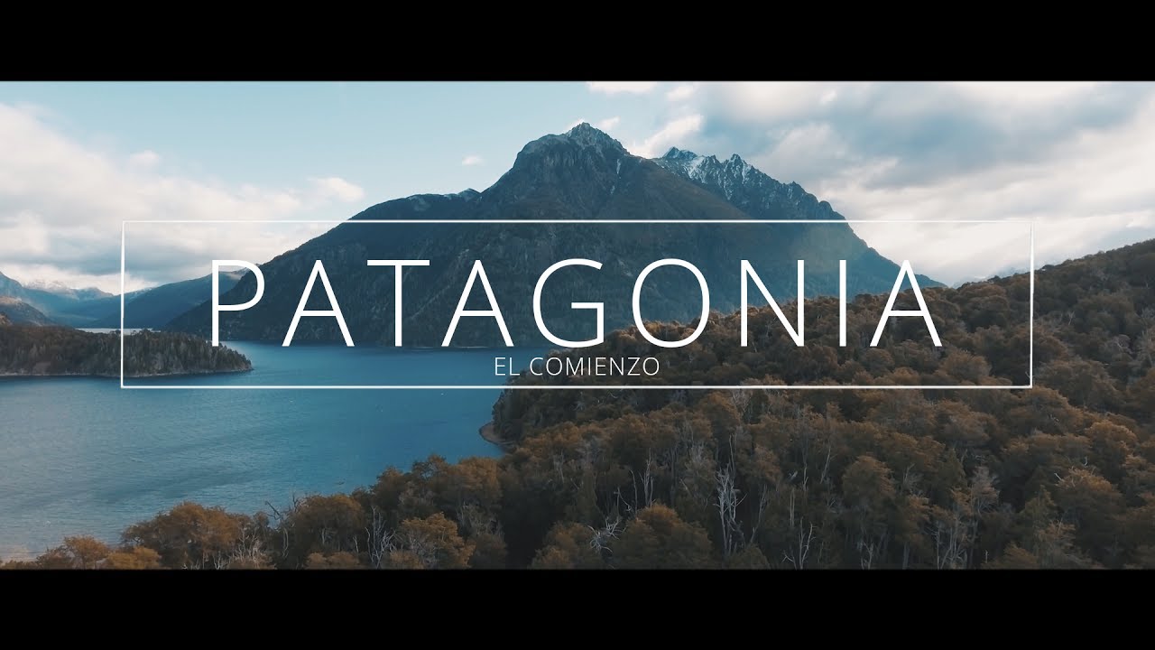 PATAGONIA | El Comienzo