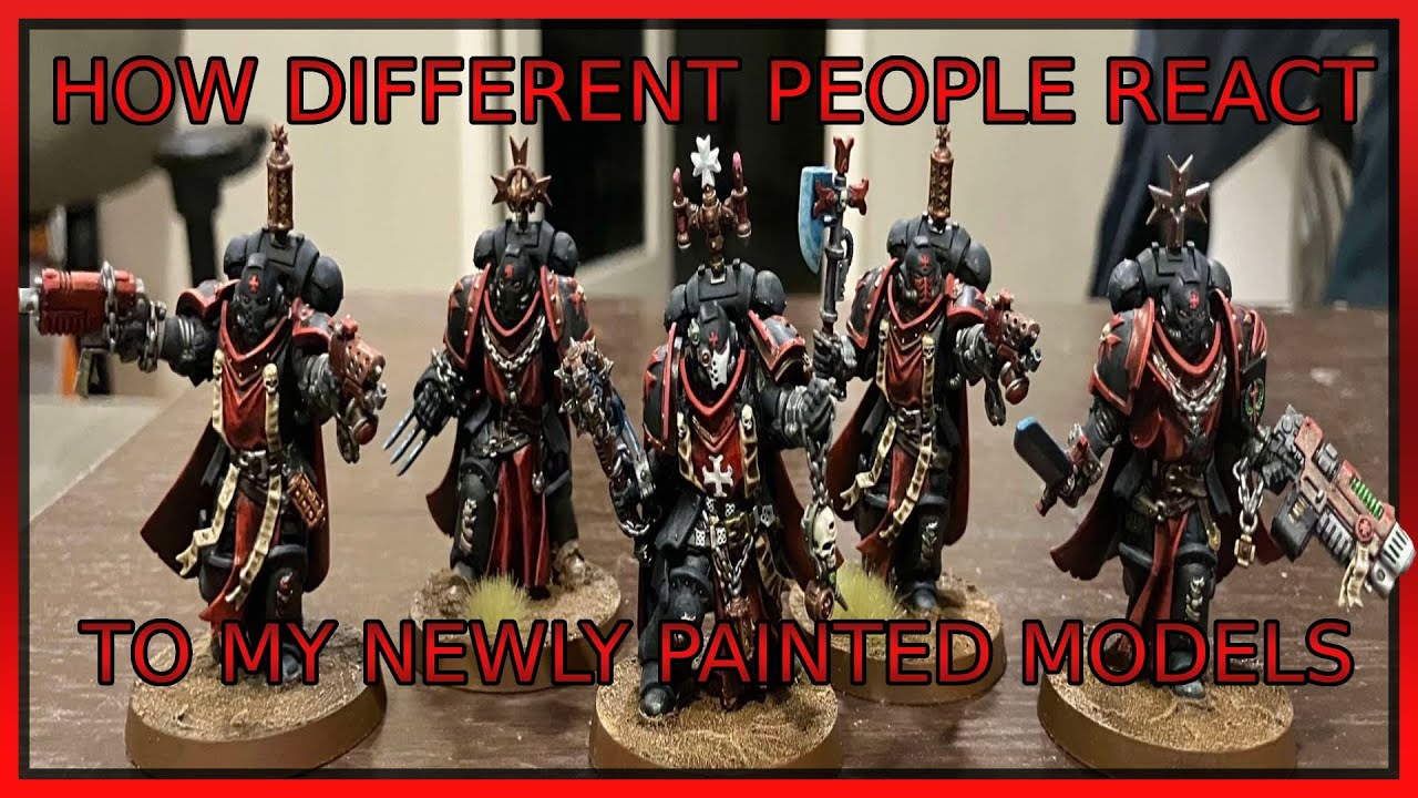 How Different People React To My Painted Models (40k Meme)