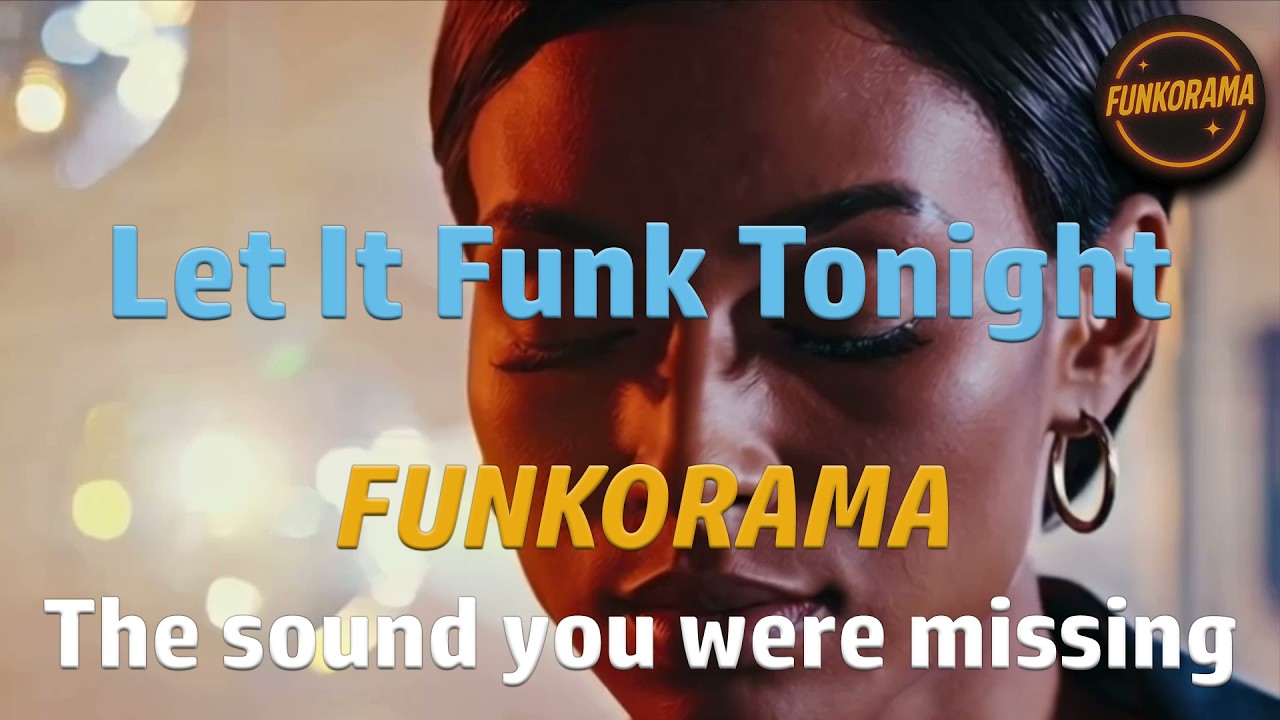 𝙁𝙐𝙉𝙆𝙊𝙍𝘼𝙈𝘼 – Let It Funk Tonight 🔥 #funkorama  #funk  #soul  #groove  #80smusic