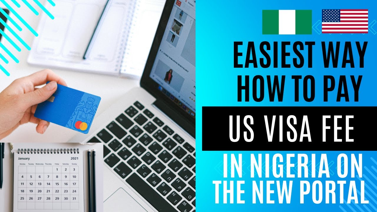 How to Pay US Visa Fee in Nigeria Online on the New Appointment Portal