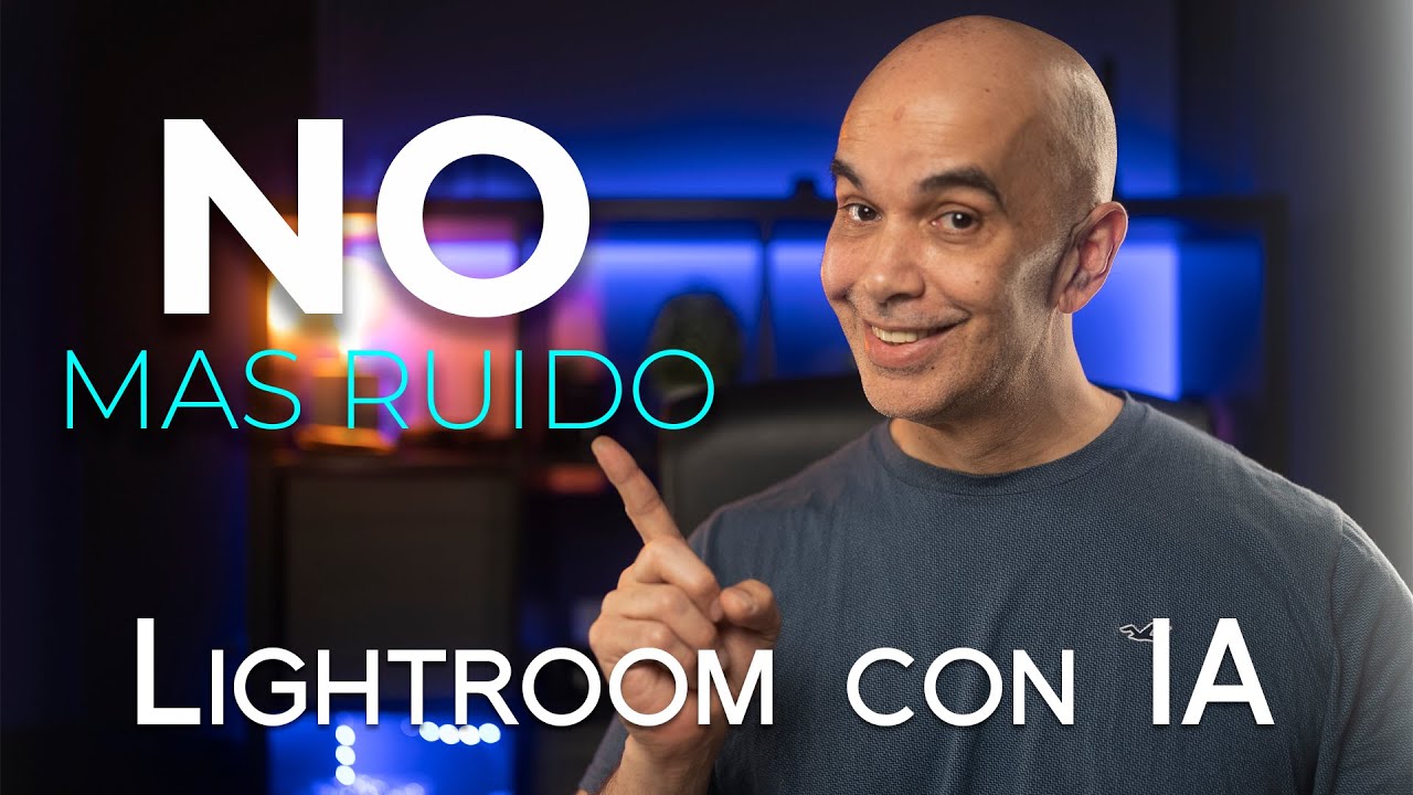 ELIMINA EL RUIDO DE TUS FOTOS CON IA | LIGHTROOM 12.3 UNA LOCURA