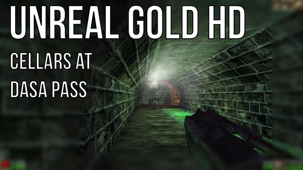 Unreal Gold HD – Cellars at Dasa Pass (Level 26) Full Walkthrough | No Commentary