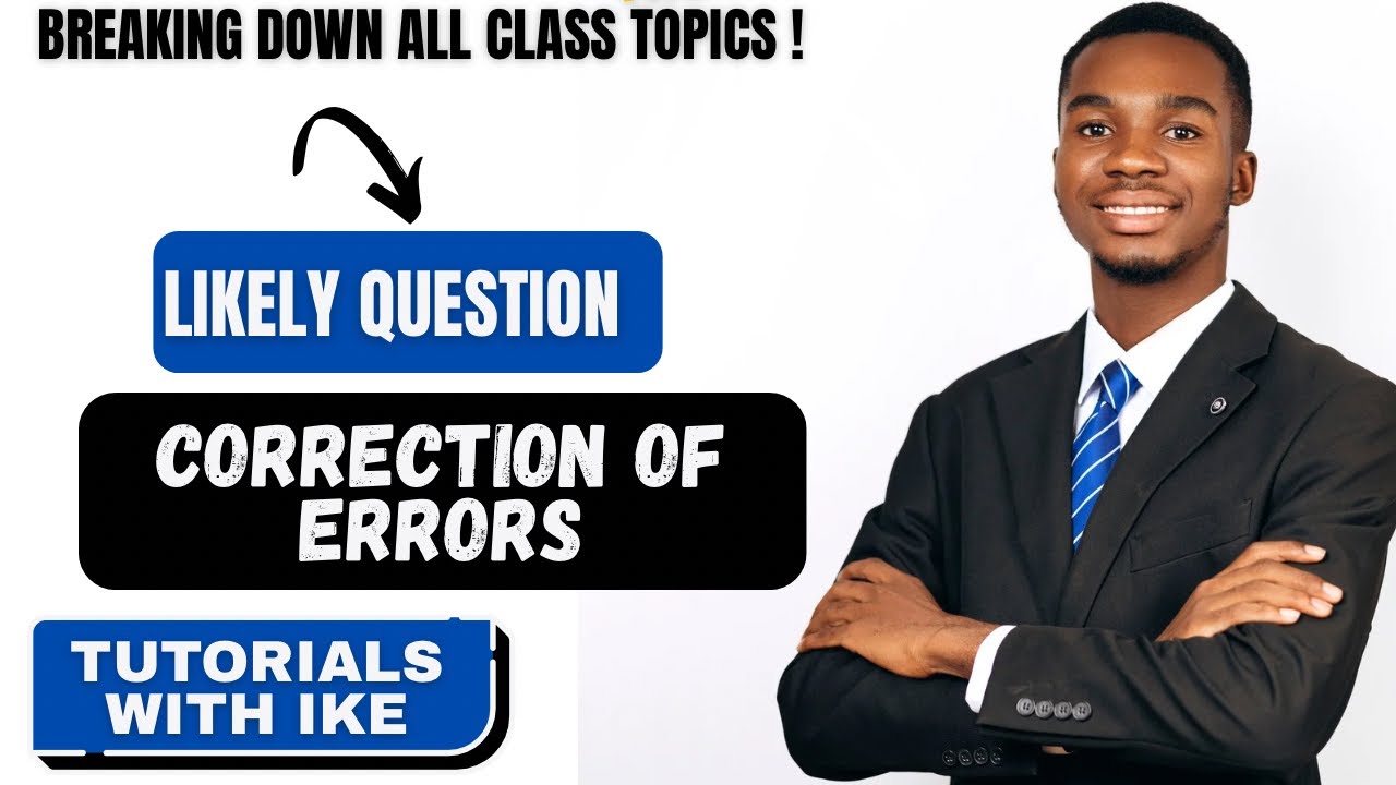 PRINCIPLES OF ACCOUNTING Likely Question - Correction of Errors