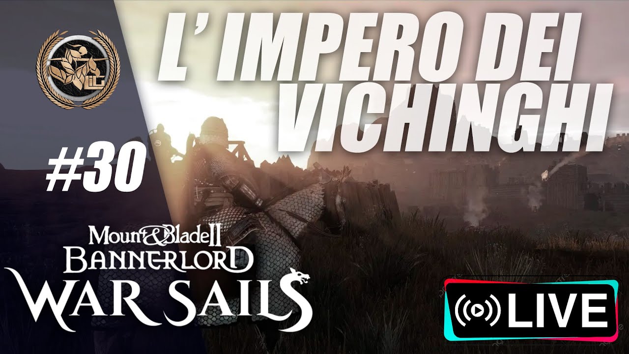 L' IMPERO VICHINGO #30 | Mount & Blade Bannerlord 2 War Sails DLC