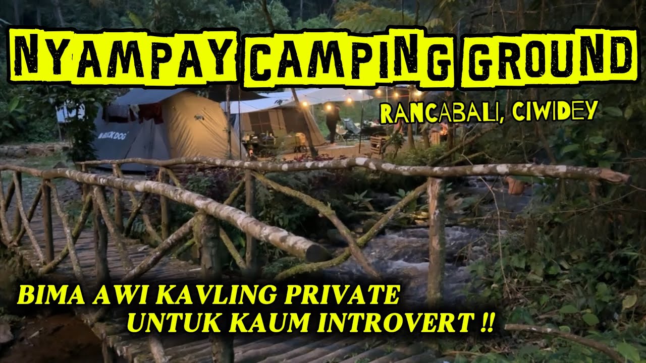 #3 KAVLING INTROVERT DI NYAMPAY CAMPING GROUND RANCABALI CIWIDEY Tenda Blackdog Cinema V2