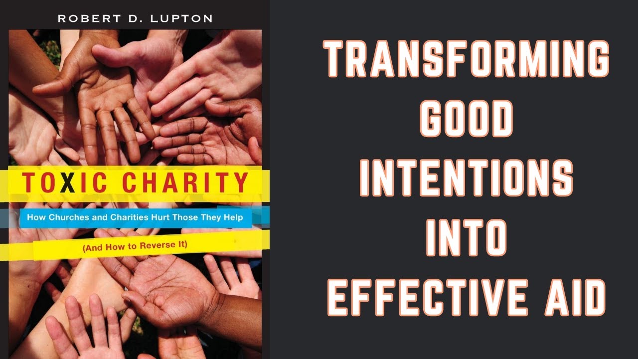 Toxic Charity by Robert D. Lupton | Book Summary in English