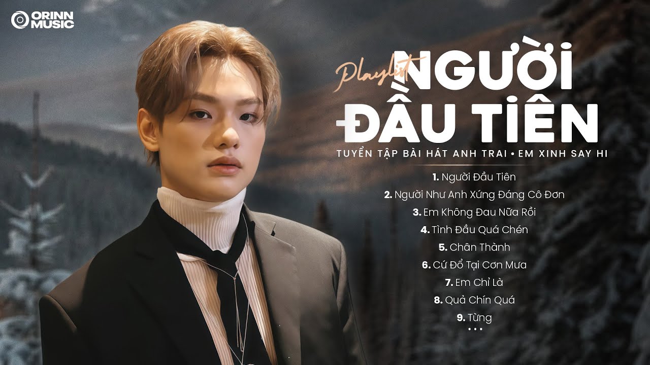 JUKY SAN ft. BUITRUONGLINH | Người Đầu Tiên | Tuyển Tập Những Bài Hát Em Xinh Say Hi