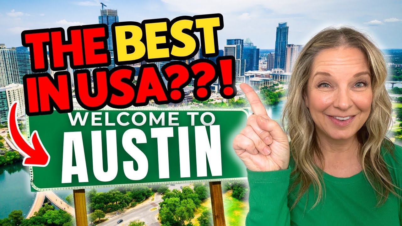 Moving to Austin in 2025?  What You MUST Know Before You Go!