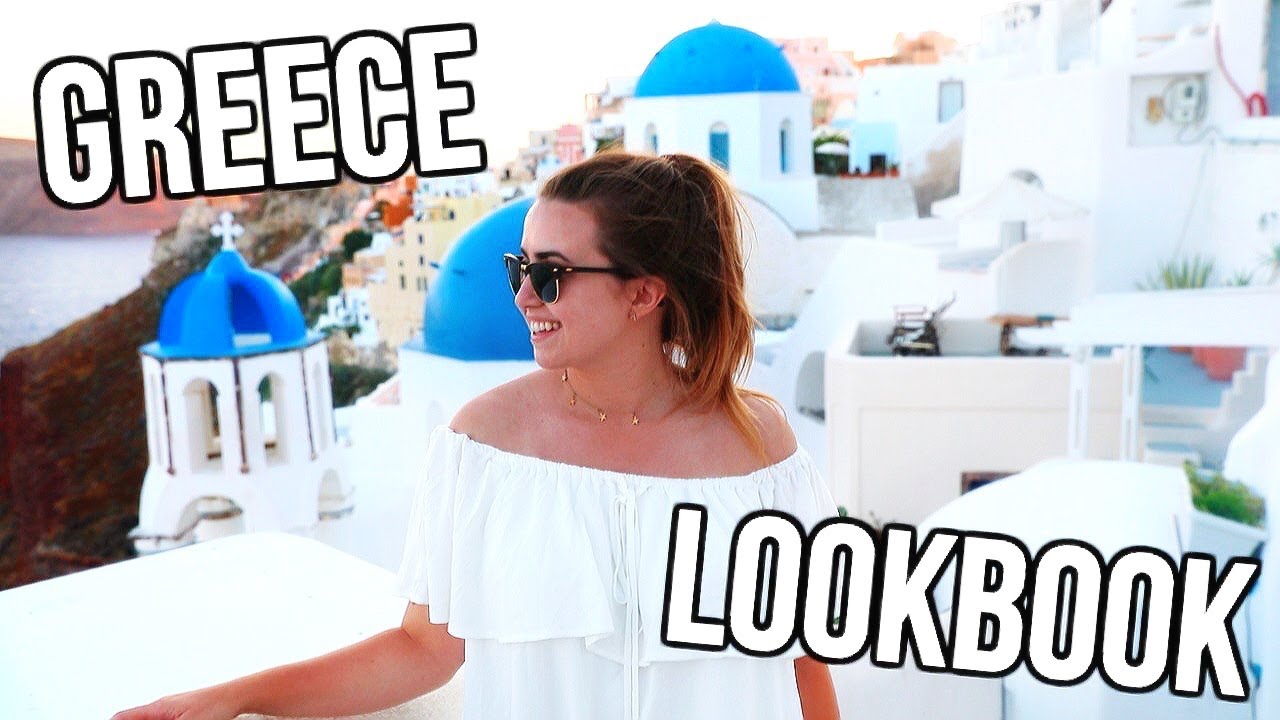 What I Wore in Greece | Summer Lookbook 2017!