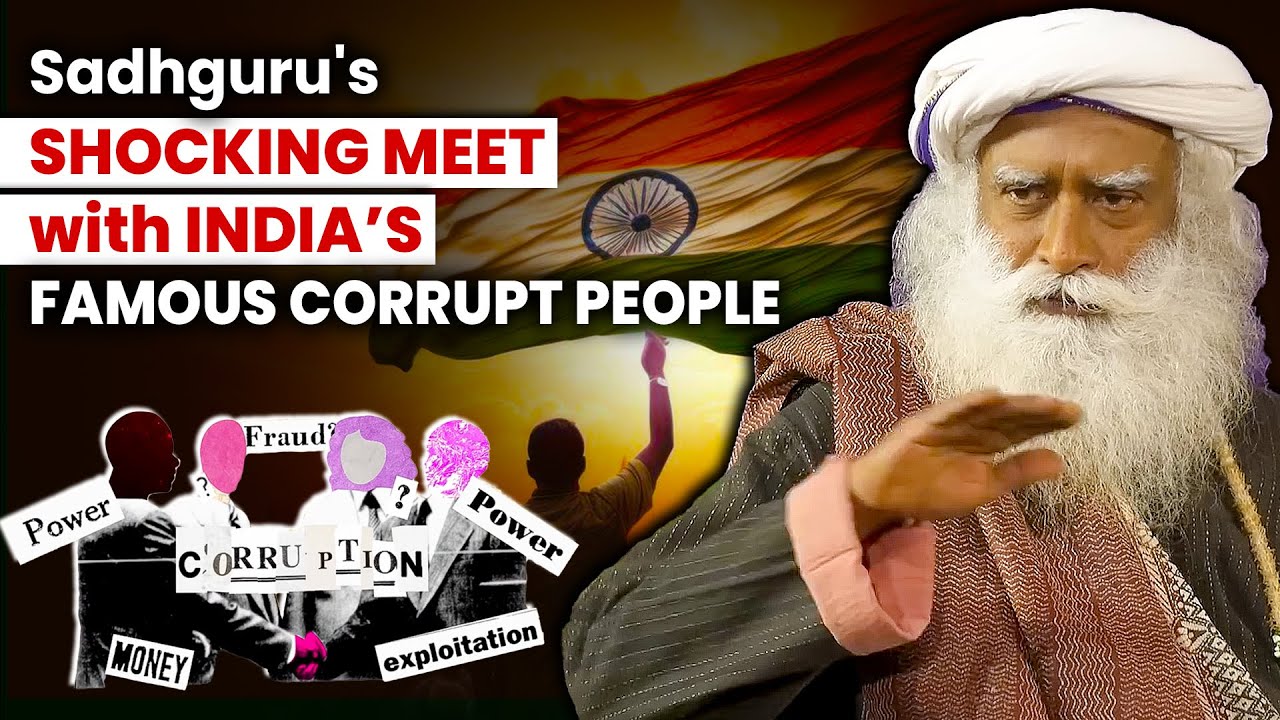 Sadhguru’s UNBELIEVABLE Encounter with FAMOUS CORRUPT PEOPLE in INDIA | What Happened Next?