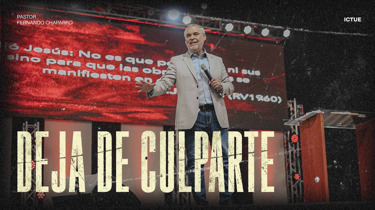 No te culpes | Pastor Fernando Chaparro