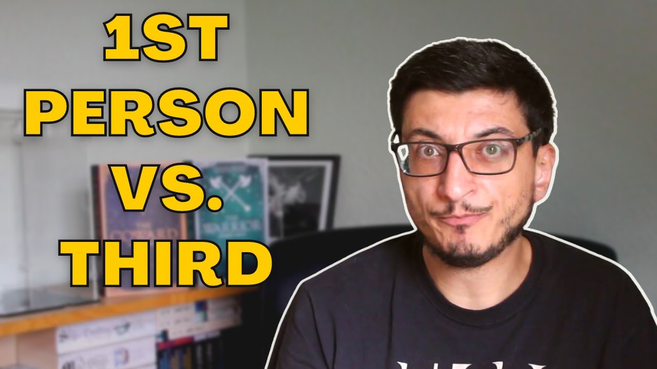 Writing First Person vs Third Person - Writing Advice
