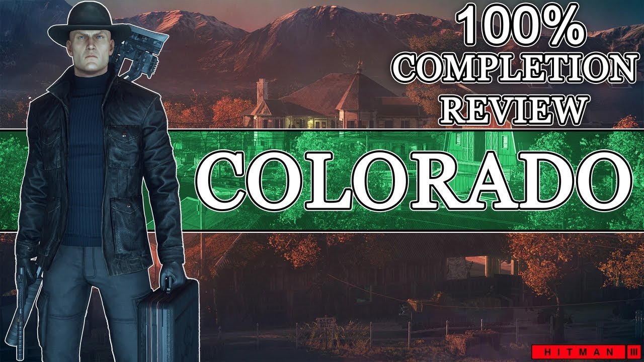 Hitman 3 Colorado 100% Completion Review & Rating
