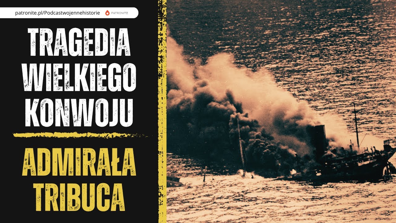Tragedia wielkiego konwoju admirała Tribuca