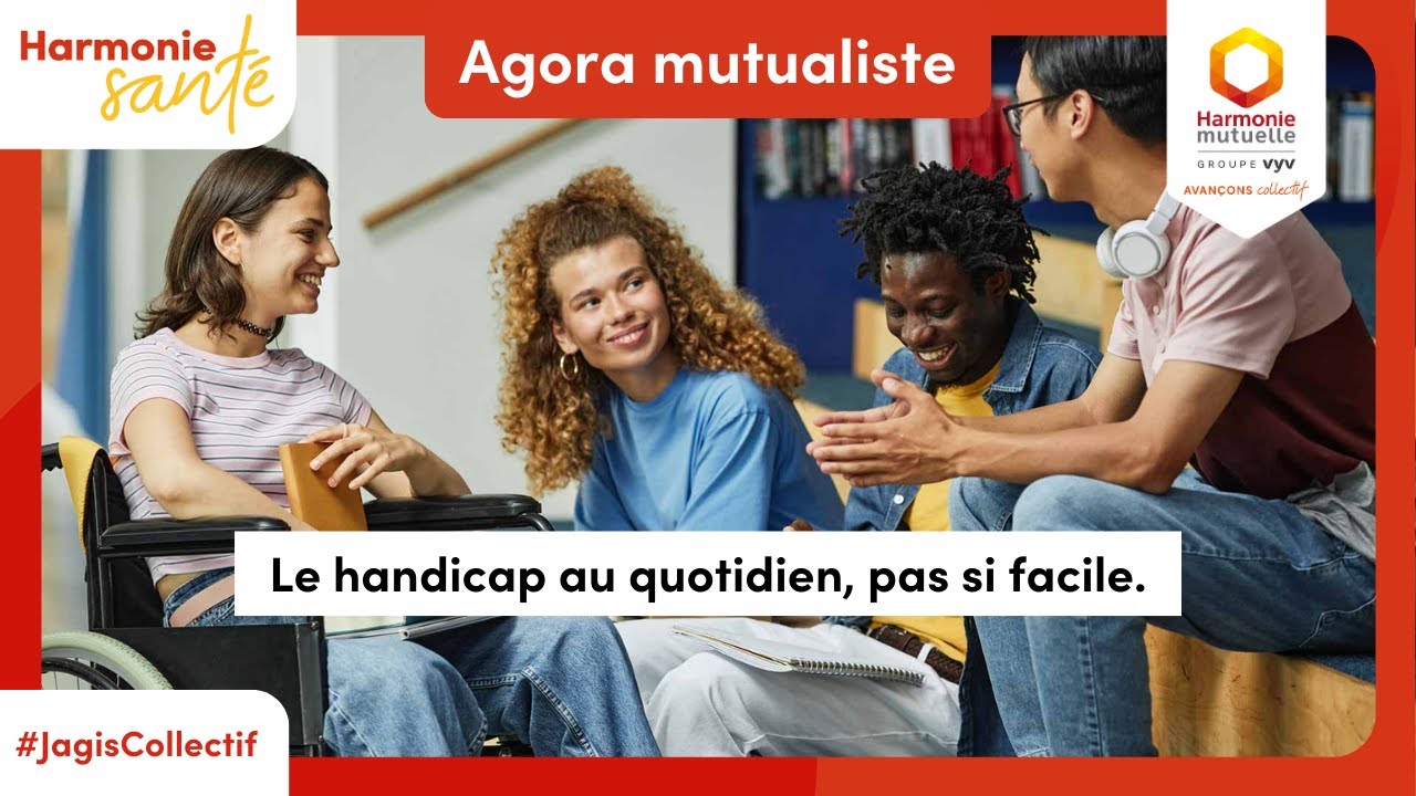 Agora : Le handicap au quotidien, pas si facile.