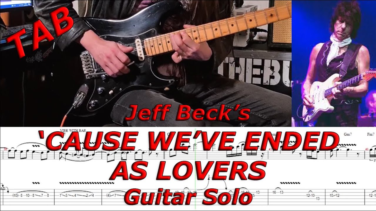 'CAUSE WE'VE ENDED AS LOVERS (JEFF BECK) Guitar Solo - TRANSCRIBED