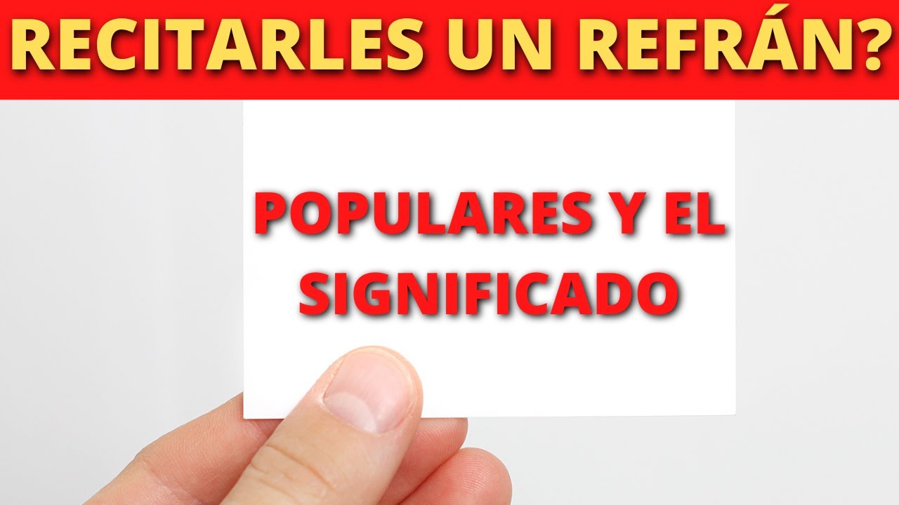 🟢 REFRANES Cortos Muy POPULARES y su SIGNIFICADO ⚠️