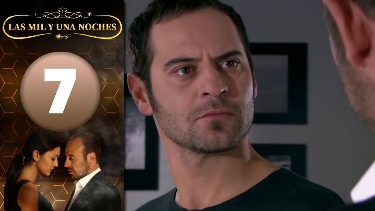 Las Mil y Una Noches | Capitulo 7 HD