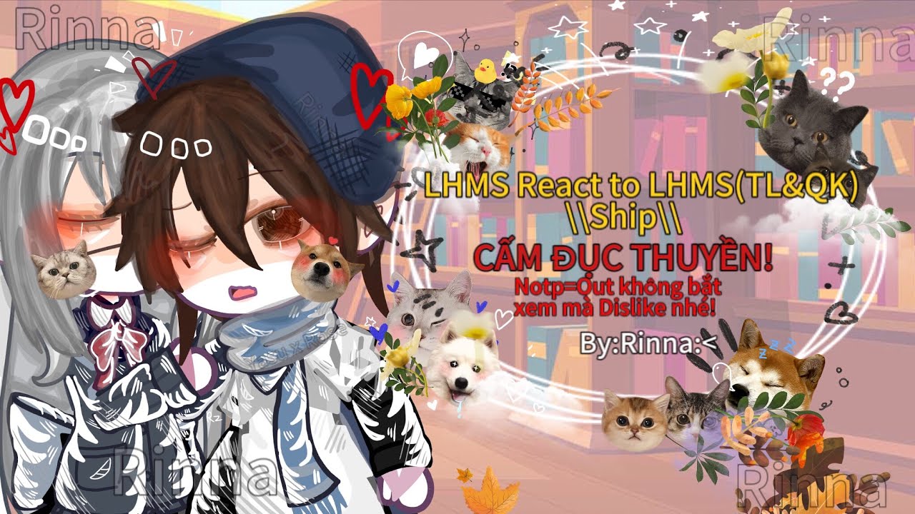 LHMS(1) React to LHMS(1)\\Ship!!!\KHÔNG ĐỤC THUYỀN\NOTP=OUT\\By:Rinna