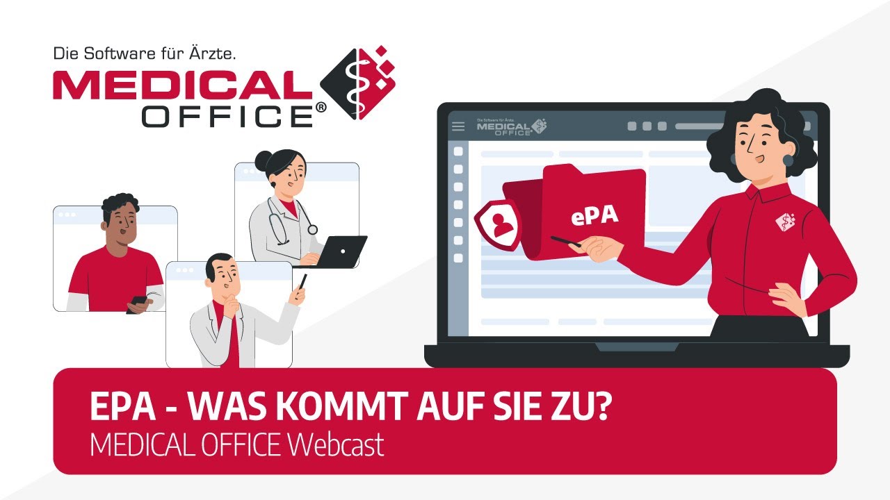 Aufzeichnung des MEDICAL OFFICE Webcast zum Thema 