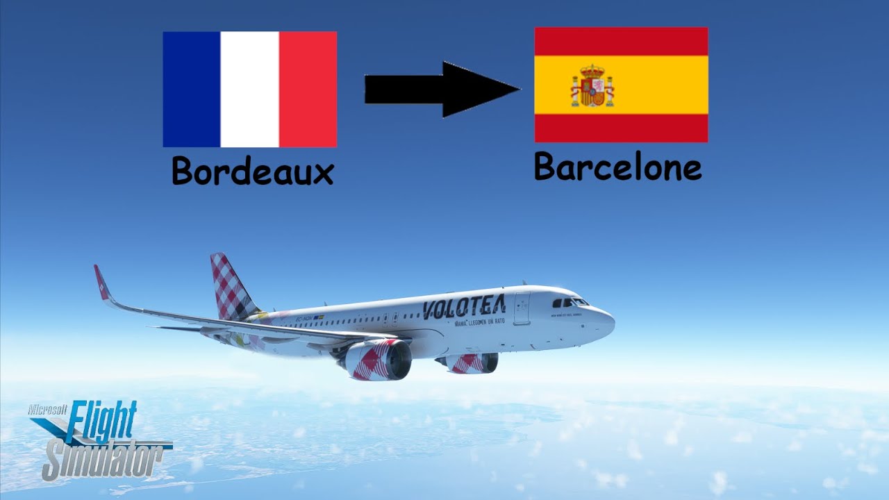 Vol Bordeaux (LFBD) - Barcelone (LEBL) en A32NX | Flight Simulator 2020