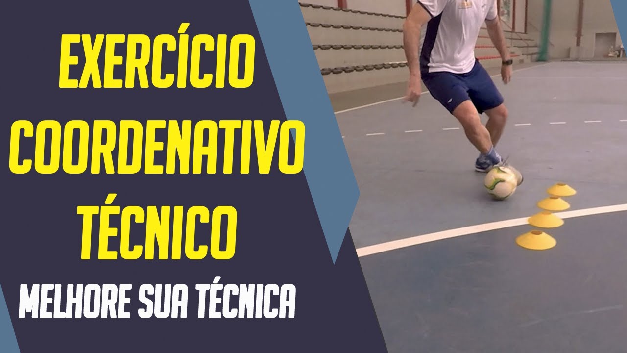 EXERCÍCIO COORDENATIVO/TÉCNICO - Melhore sua técnica