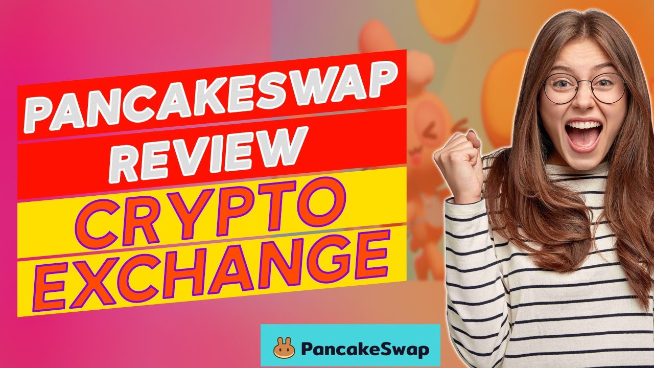 Pancakeswap Review - Pros and Cons of Pancakeswap (A Detailed Review)