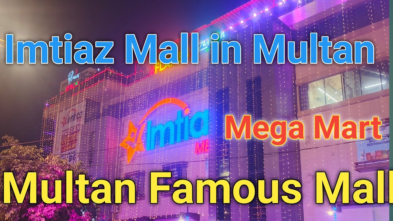 Imtiaz Mega Mart in Multan part 1✨🌟Imtiaz Mall full Tour✨🌟Abrish khan vlogs