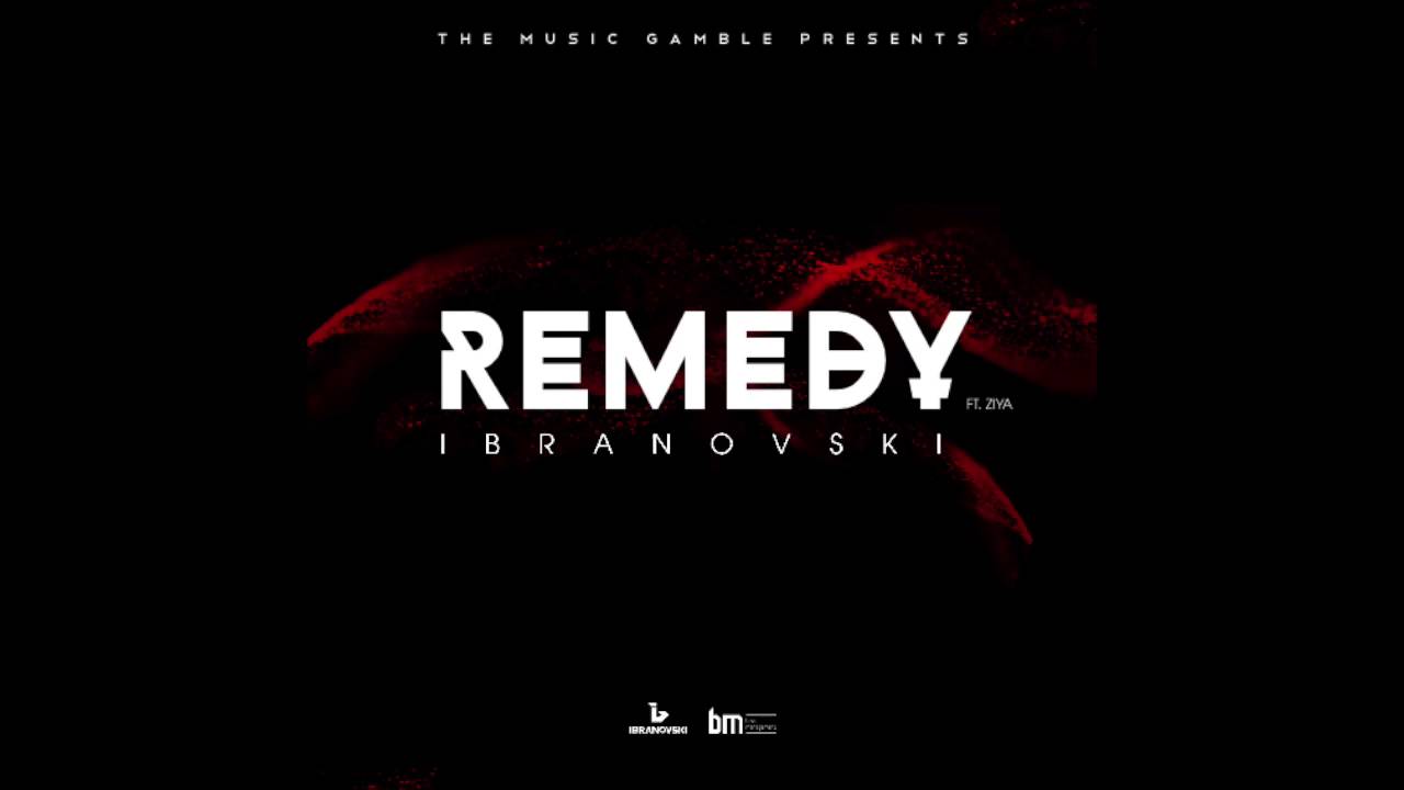Ibranovski - Remedy (ft. Ziya)