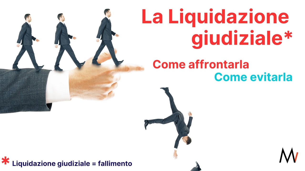 La liquidazione giudiziale: come affrontarla e come evitarla