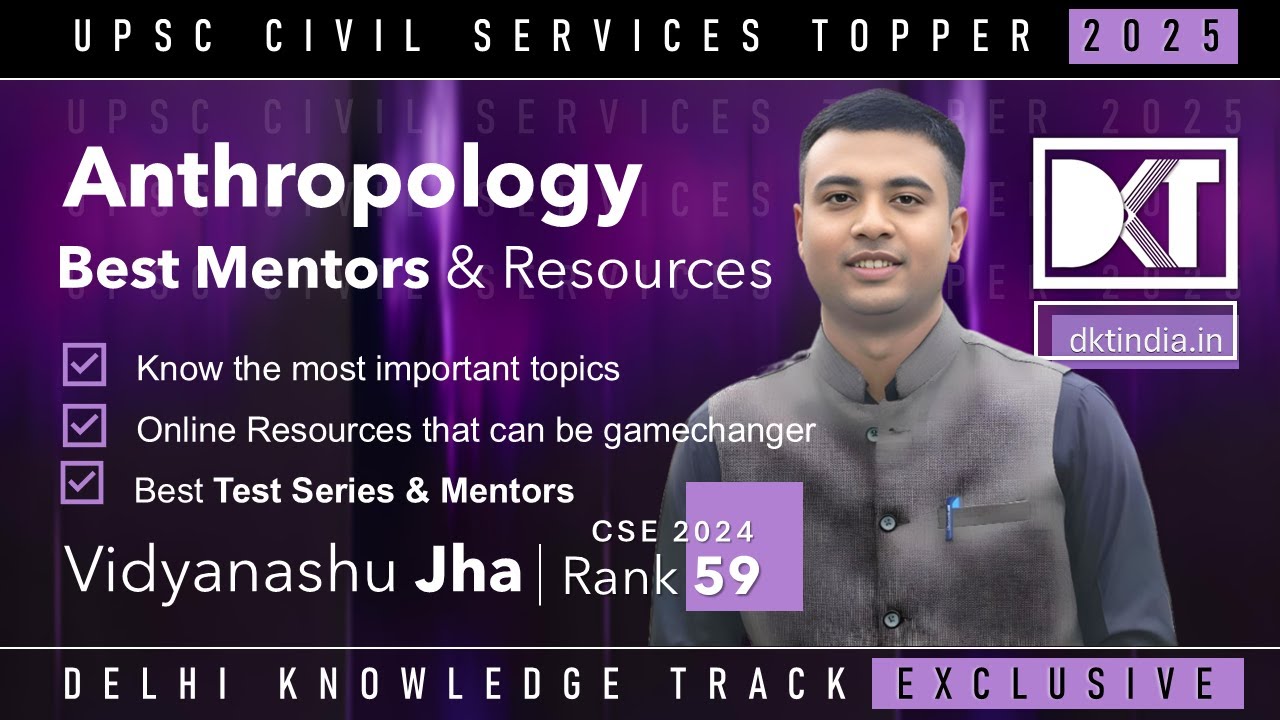 UPSC CSE | Most Important Chapters & Mentors For Anthropology | By Vidyanshu Jha, IAS Batch 2025